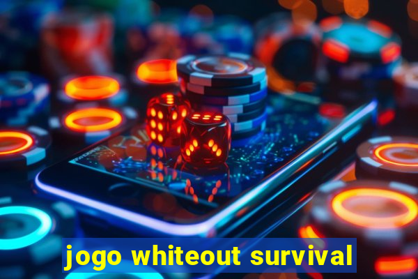 jogo whiteout survival